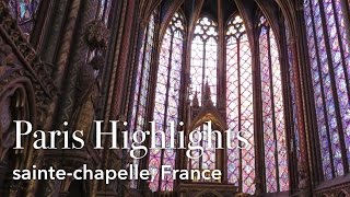 SainteChapelle  Paris Highlights [upl. by Marwin]