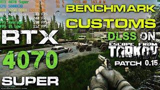 ESCAPE FROM TARKOV Patch 015 RTX 4070 SUPER  CUSTOMS  MEDIUM  DLSS ON Balanced PVP Online 1440p [upl. by Ahouh]