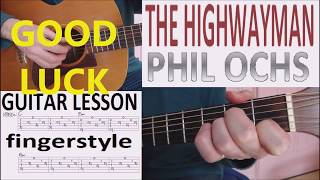 THE HIGHWAYMAN  PHIL OCHS fingerstyle GUITAR LESSON [upl. by Llerdnad]