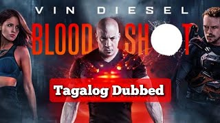 BloodShot 2020 Tagalog Dubbed [upl. by Yeslrahc]