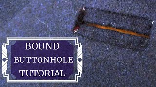 Bound Buttonhole Tutorial  HOW TO sew a bound buttonhole for a coat [upl. by Puritan]