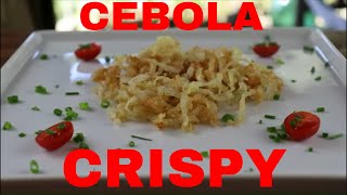 CEBOLA CRISPY [upl. by Araiet226]