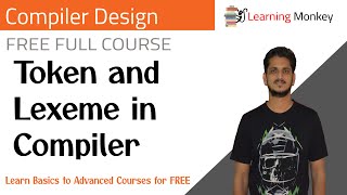 Token and Lexeme in Compiler  Lesson 7  Compiler Design  Learning Monkey [upl. by Premer74]