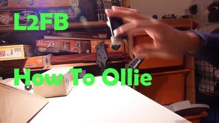 Learn To Fingerboard Ep1  How To Ollie [upl. by Arteid287]