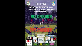 LIVE MKS Ciechanów  LKS Świt Staroźreby 10032024 godz 1300 [upl. by Atniuq]