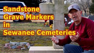 Sandstone Grave Markers and Cemeteries of Sewanee Tennessee [upl. by Arretal]