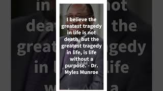 Dr Myles Munroe  Purpose gospel purpose youtubeshorts [upl. by Lemrahc]