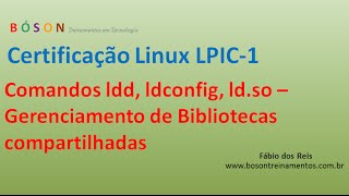 Gerenciamento de Bibliotecas compartilhadas no Linux ldd ldconfig ldso [upl. by Goldina734]