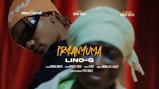 LinoG  IRYANYUMA official Music video [upl. by Beghtol]