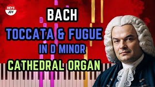 🎹 JS Bach  Toccata and Fugue in D Minor  CATHEDRAL ORGAN Version  Piano and Keyboard Tutorial [upl. by Aratak]