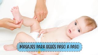 MASAJES PARA BEBÉS PASO A PASO [upl. by Daitzman428]