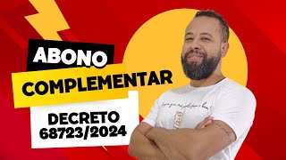 ABONO COMPLEMENTAR  ENFIM FOI PUBLICADO O DECRETO 687232024 [upl. by Abeh]