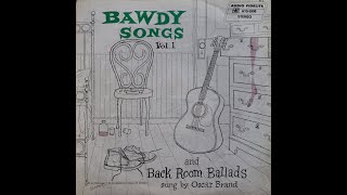 Oscar Brand  Bawdy Songs And Backroom Ballads Volume 1 1949 Complete LP [upl. by Emyam]