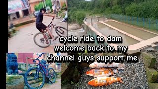 CYCLE RIDE TO DAM 😱😱RAJ CYCLE RIDE  WELCOME BACK TO MY CHANNEL GUYS SUPPORT ME [upl. by Steddman]