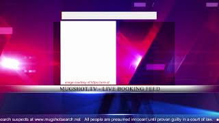 Mugshot TV  Live Arrest Booking Video Stream [upl. by Taft]