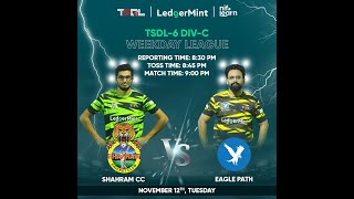 TSDL6 DIVC WEEKDAYS LEAGUE Eagle Path Vs Shahram CC 12th Nov 2024 [upl. by Setsero720]