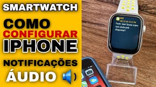 SEGREDOS CONEXÃƒO IPHONE COM SMARTWATCH  COMO CONFIGURAR NOTIFICAÃ‡Ã•ES E ÃUDIO DA FORMA CORRETA IWO [upl. by Trah399]