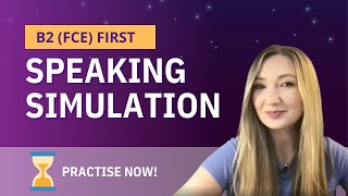 B2 FIRST FCE SPEAKING EXAM SIMULATION PRACTICE [upl. by Allevon]