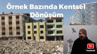 Kentsel Dönüşümü Unutmayın Dönüşmezsek Dönüştürülürüz [upl. by Akanke]