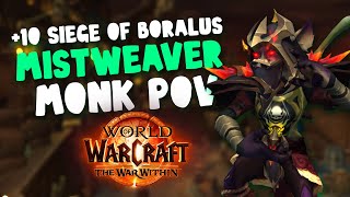 Siege of Boralus 10  Conduit Mistweaver Monk TWW SEASON 1 M [upl. by Silva]