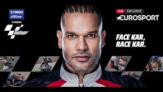 Face Kar Race Kar  Shikhar Dhawan  New Brand Ambassador  Live Action  Moto GP  Eurosport India [upl. by Katusha]