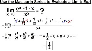 Calculus 2 Infinite Sequences and Series 76 of 86 Use the Maclaurin Series to Find Limit 1 [upl. by Allenrad]