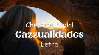 Cazzualidades  Christian Nodal  Letra [upl. by Nylhsoj]