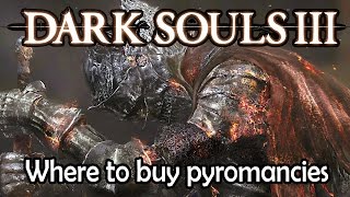 Dark Souls 3 Where to buy pyromancies  Cornyx of the Great Swamp [upl. by Suiluj]