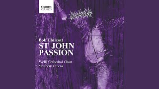 St John Passion Part I Peter’s Denial [upl. by Meek]