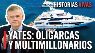 Oligarcas y multimillonarios La extrema riqueza rusa  Historias Vivas  HD Documental sobre rusia [upl. by Edie957]