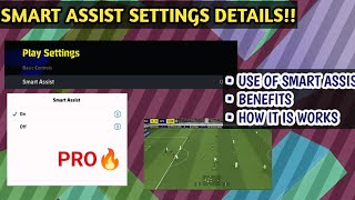 NEW SMART ASSIST SETTINGS EFOOTBALL 2025  HOW IS IT WORKS  FULL DETAILS MALAYALAM efootball [upl. by Lipman848]