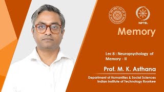 Lecture 08 Neuropsychology of Memory  II [upl. by Zetnwahs]