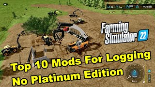 Top 10 FS22 Logging Mods for Farming Simulator 22 [upl. by Llemmart]