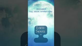 Affirmations  December Full Moon [upl. by Smallman864]