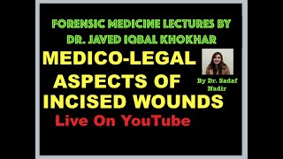 35 MEDICO LEGAL ASPECTS OF INCISED WOUNDSBY DR SADAF NADIR [upl. by Lleval968]