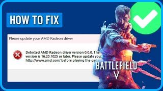 How to Fix Battlefield V Detected AMD Radeon Drivers Version 000 2024 [upl. by Aysab]