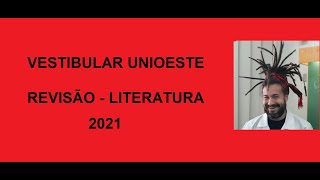 REVISÃO VESTIBULAR UNIOESTE  LITERATURA  2021 [upl. by Liborio]