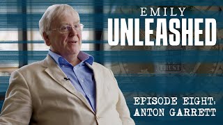 Emily Unleashed Ep 8 Anton Garrett [upl. by Wilscam]