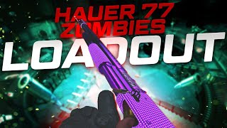 THE BEST ZOMBIES quotHAUER 77quot LOADOUT IN BLACK OPS COLD WAR BEST CLASS SETUP [upl. by Moreen306]