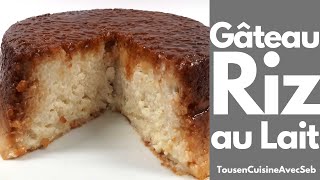 La recette du gâteau de riz au lait tousencuisineavecseb [upl. by Lynnett]