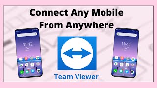 How To Connect Mobile To Mobile Using Team Viewer 2020  Connect Any Mobile From Anywhere TeamViewer [upl. by Nichols]