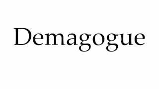 How to Pronounce Demagogue [upl. by Aimak340]