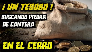 ¡NO SABÍAN QUE HACER CON TANTOS CENTENARIOS DE ORO BUSCANDO PIEDRA DE CANTERA EN EL CERRO [upl. by Anawait87]