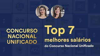 CNU  Top 7 melhores salários do Concurso Nacional Unificado [upl. by Legra]