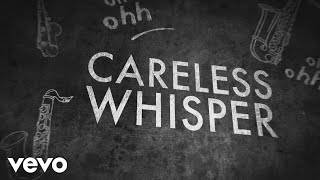 George Michael  Careless Whisper Lyric Video [upl. by Dorella]