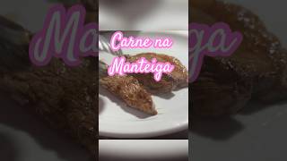 Carne na manteiga [upl. by Ardnauq]