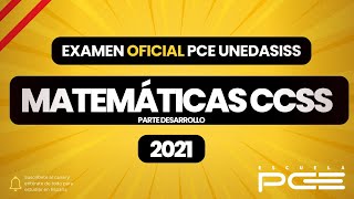 ✔️ EXAMEN PCE SELECTIVIDAD MATEMÁTICAS CCSS 2021 PARTE 2 RESUELTO  ⭐ Escuela PCE [upl. by Oicnedif]