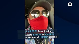 quotLa REGÓquot Pepe Aguilar acepta ERROR de Ángela Aguilar al ENTONAR el HIMNO NACIONAL [upl. by Chariot]