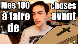 Mes 100 choses à faire avant de mourir [upl. by Eremehc670]