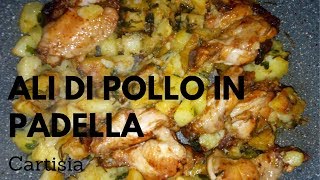 Ali di Pollo in Padella con Patate [upl. by Nomi838]